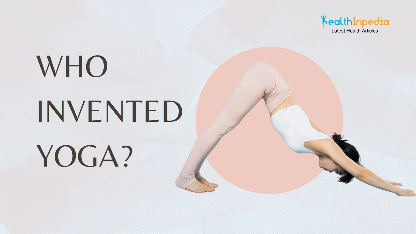Who Invented Yoga?